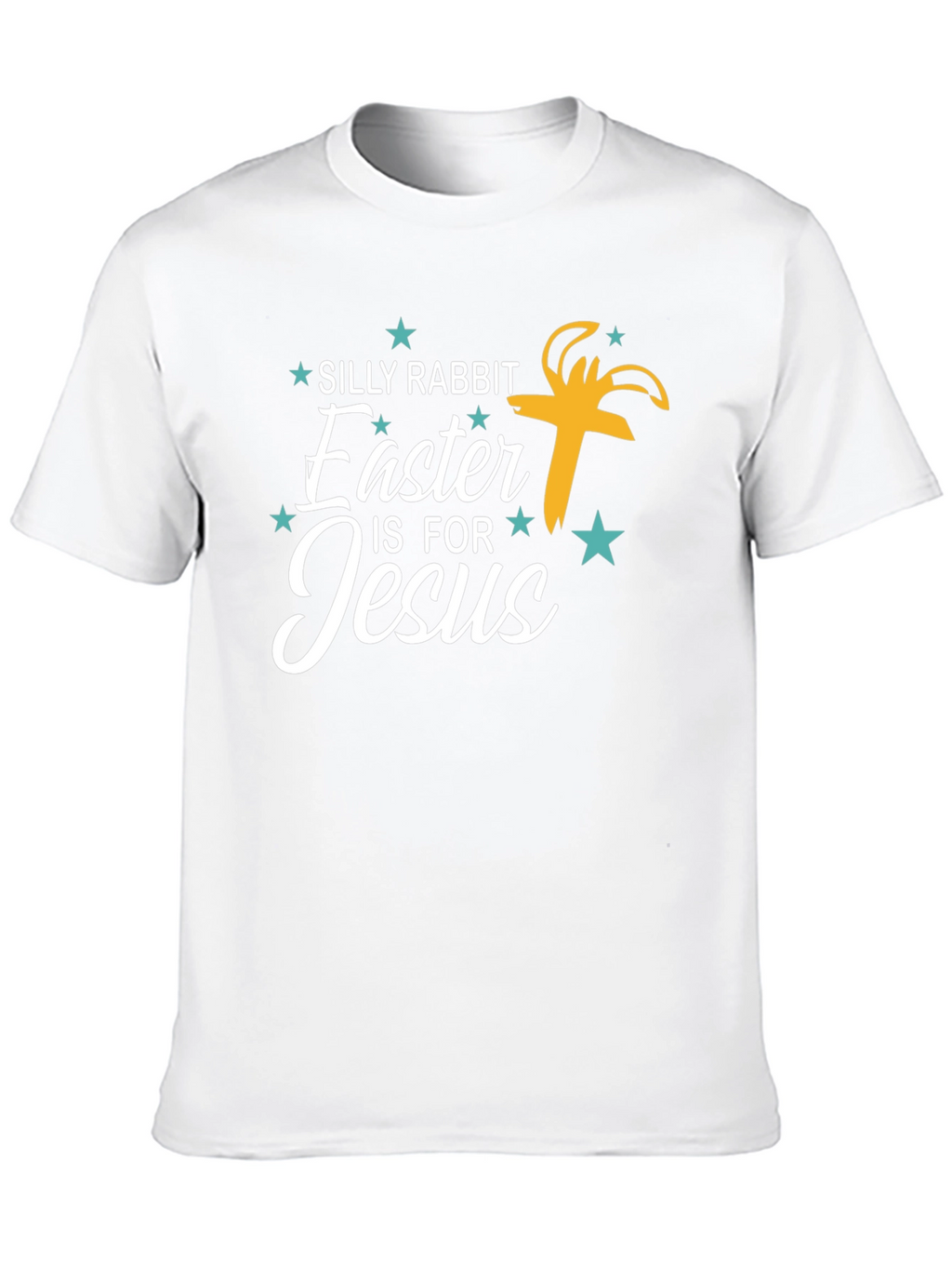 Silly Rabbit Easter is for Jesus Graphic Tee