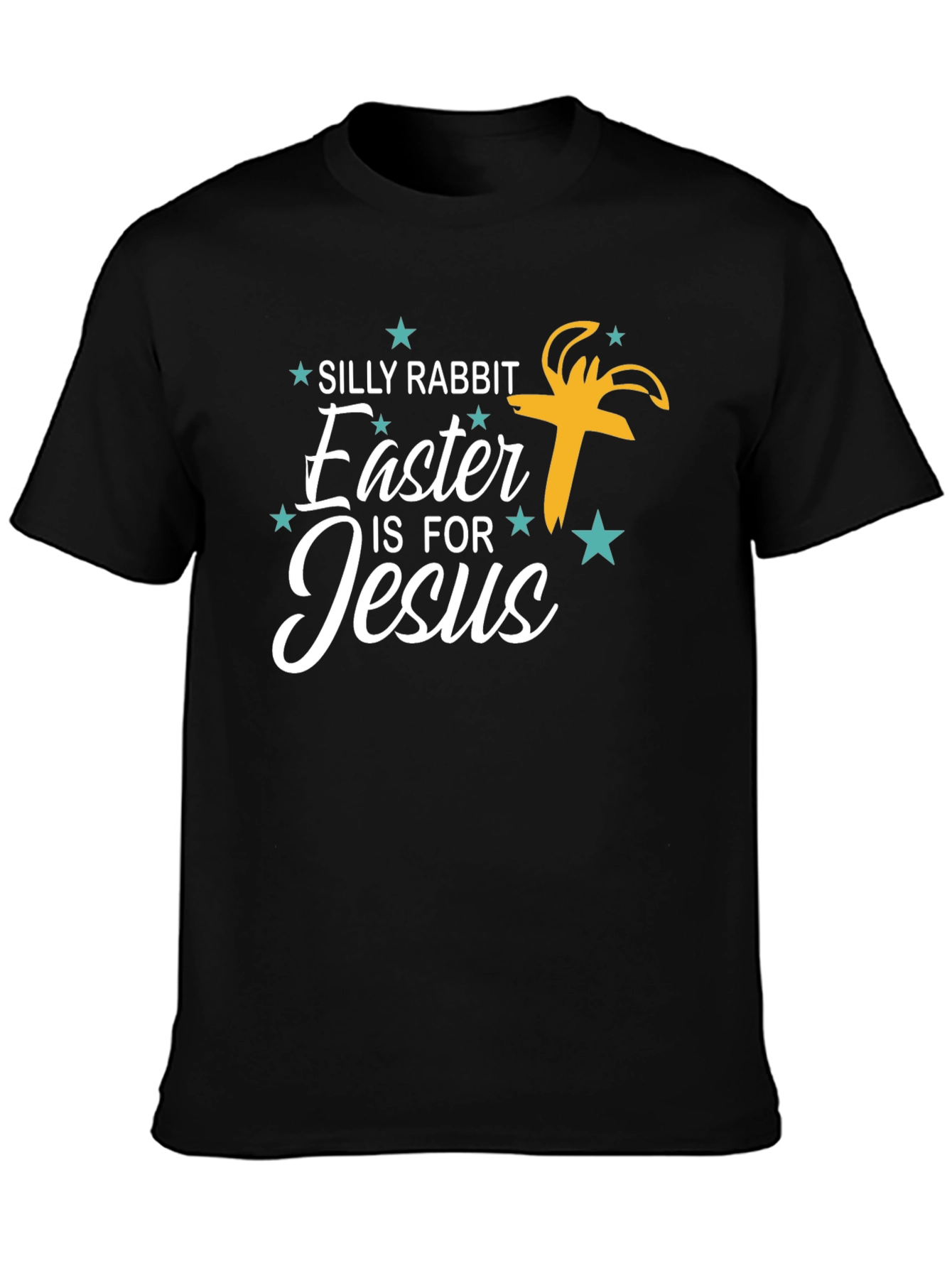 Silly Rabbit Easter is for Jesus Graphic Tee