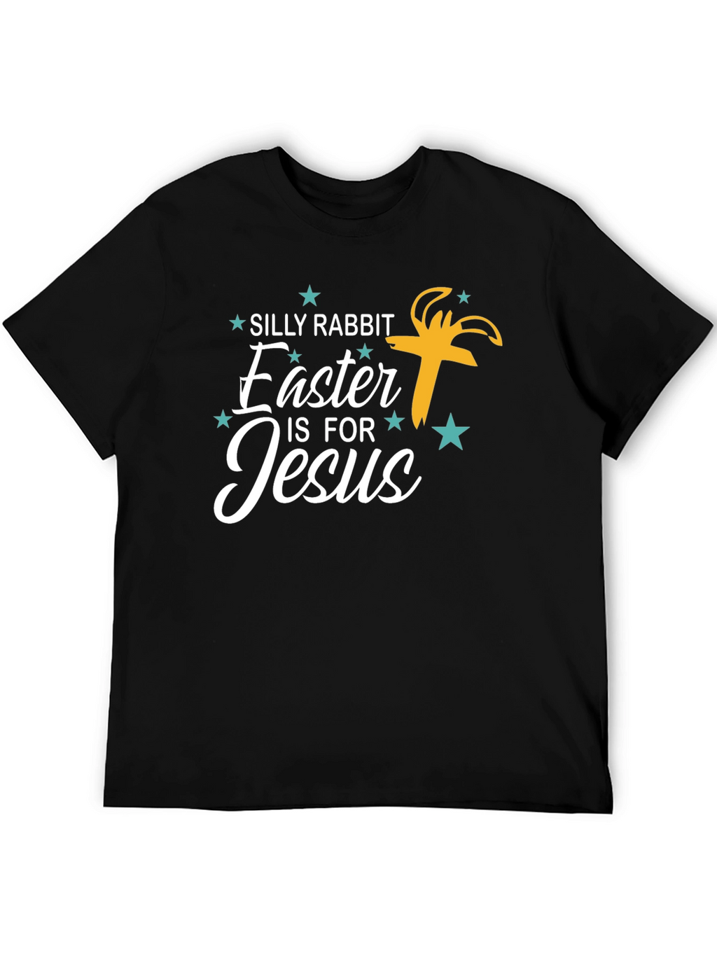 Silly Rabbit Easter is for Jesus Graphic Tee