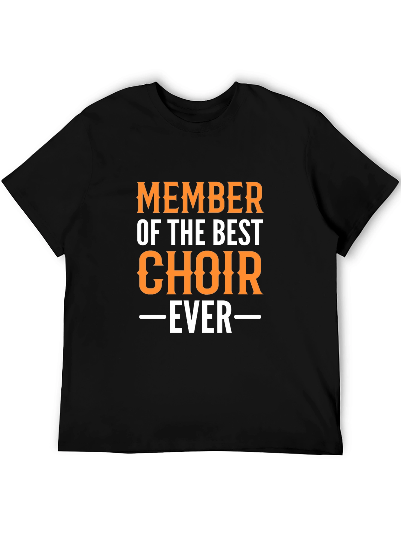 Best Choir Ever T-Shirt Black Crew Neck Graphic Print
