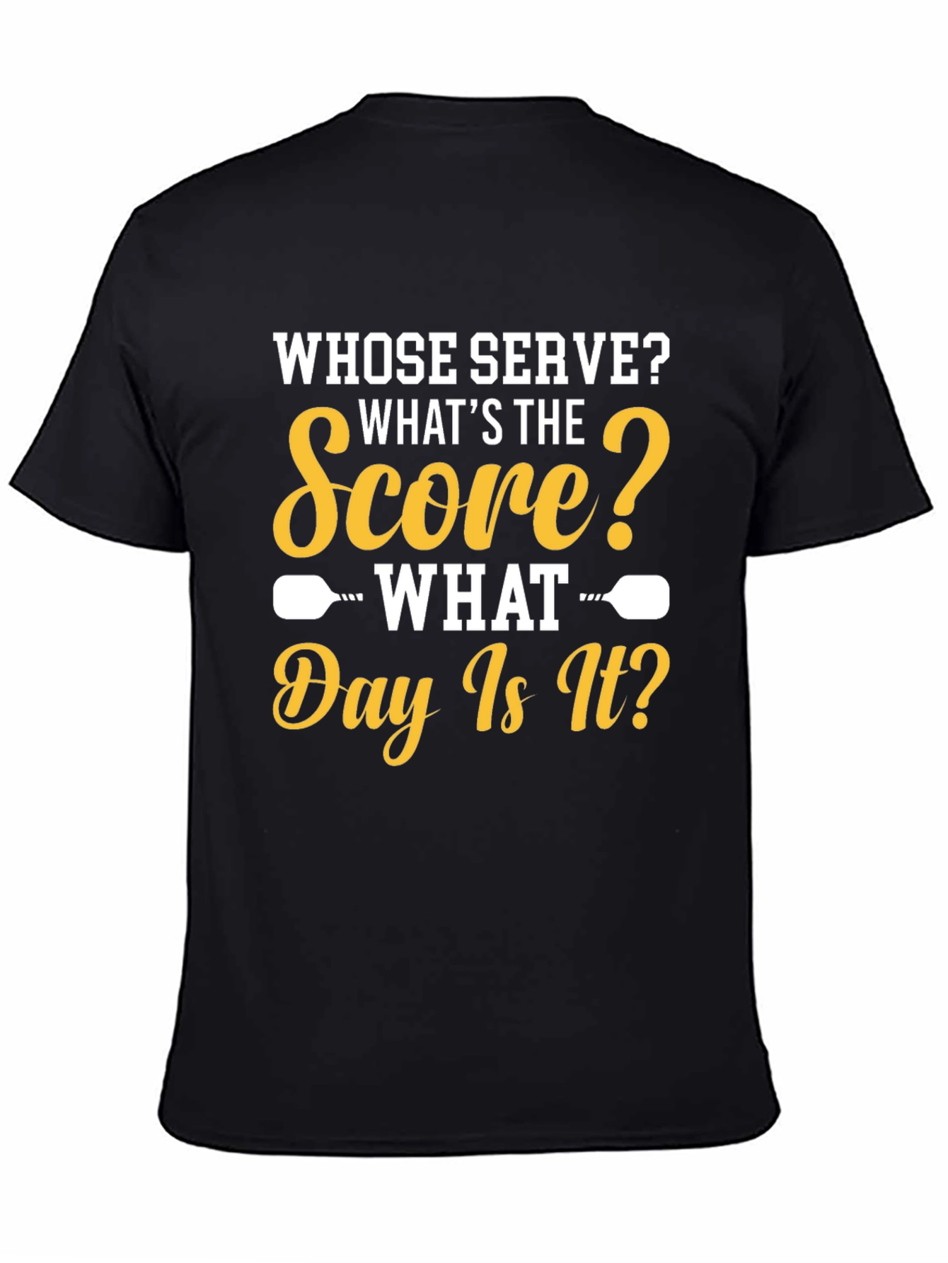 Whose Serve? Pickleball T-Shirt