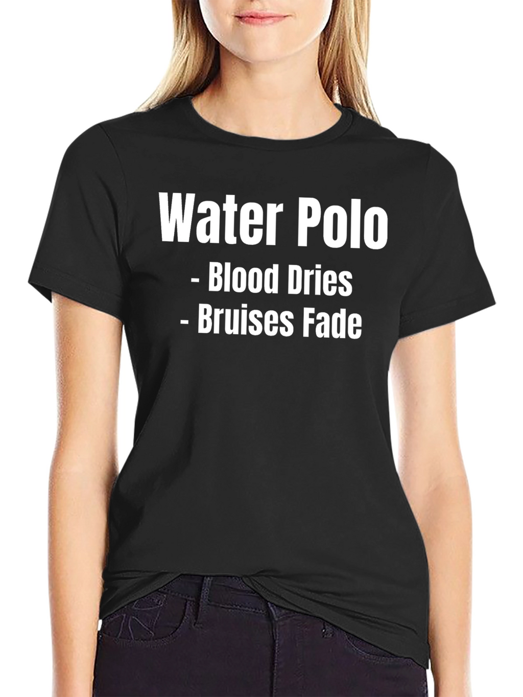 Water Polo T-Shirt - Blood Dries Bruises Fade