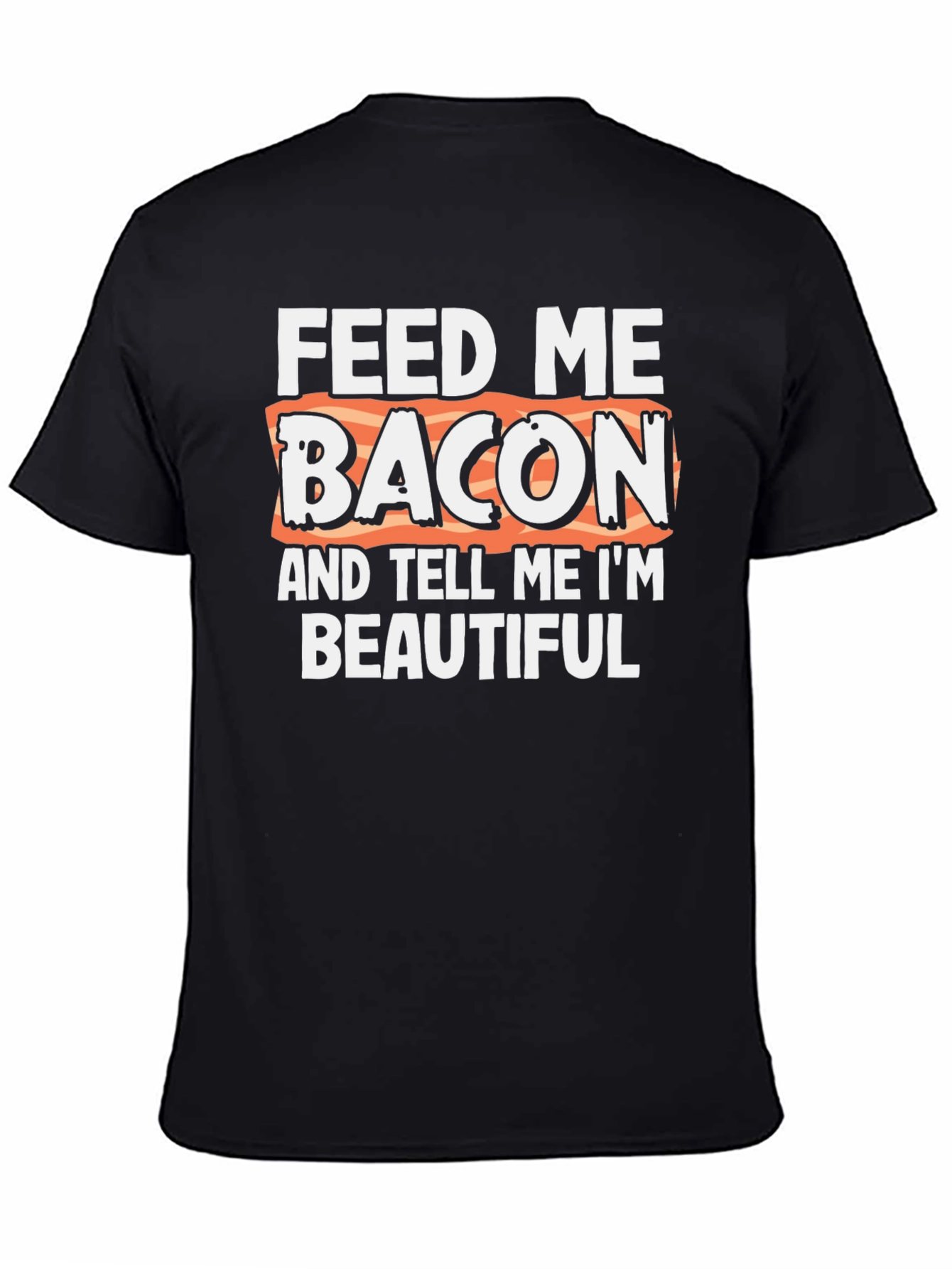 Feed Me Bacon Graphic Tee