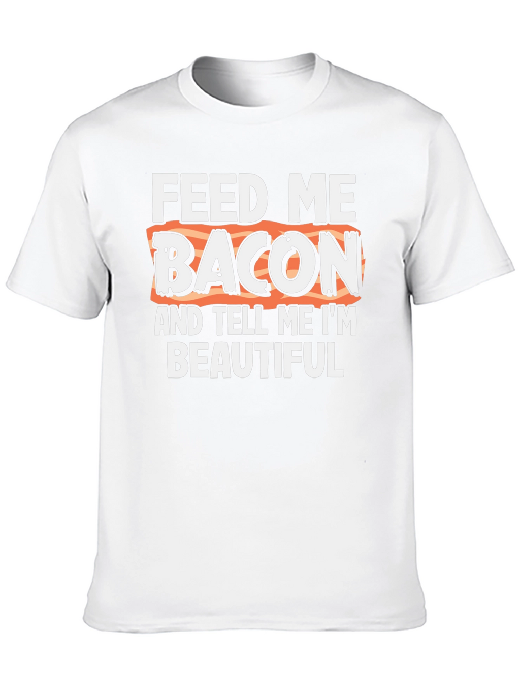 Feed Me Bacon Graphic Tee