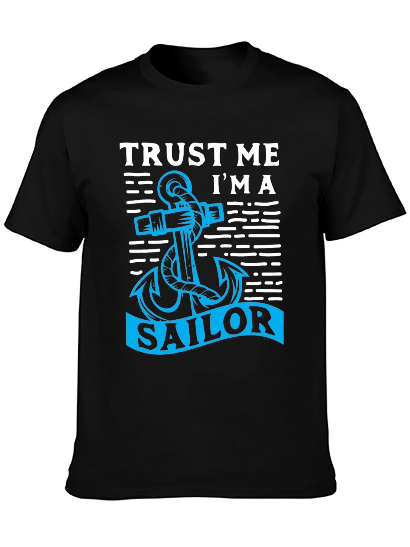 Trust Me Im a Sailor Black T-Shirt with Anchor Graphic