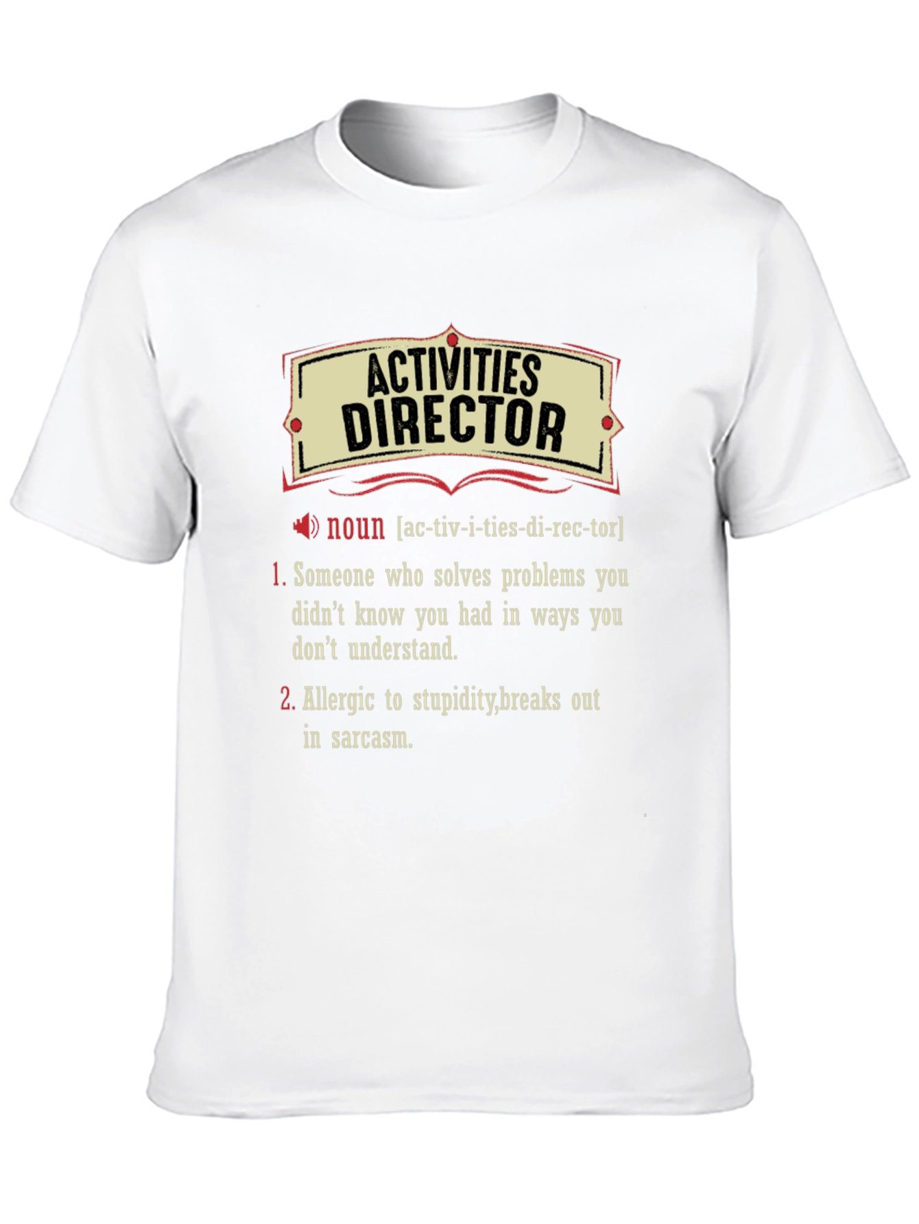 Activities Director Definition T-Shirt
