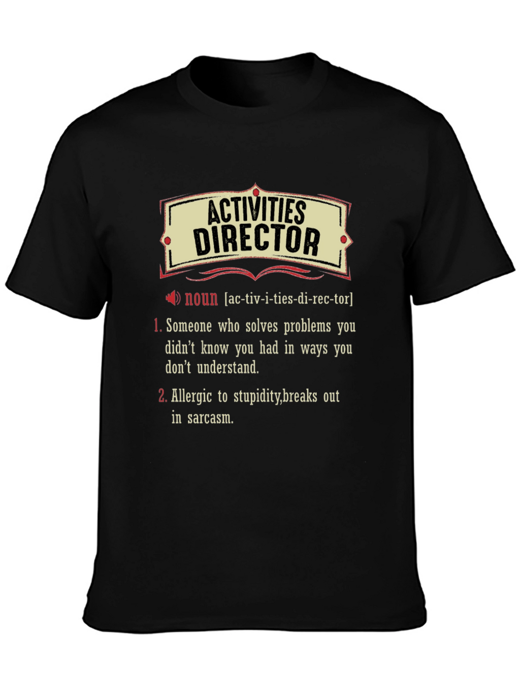 Activities Director Definition T-Shirt
