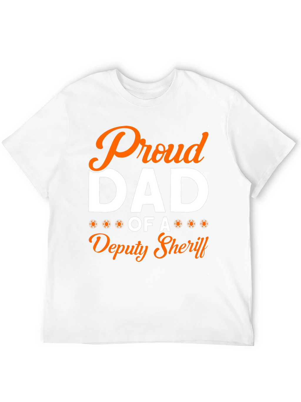 Proud Dad Deputy Sheriff T-Shirt