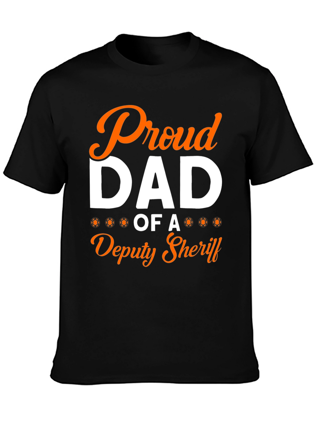 Proud Dad Deputy Sheriff T-Shirt