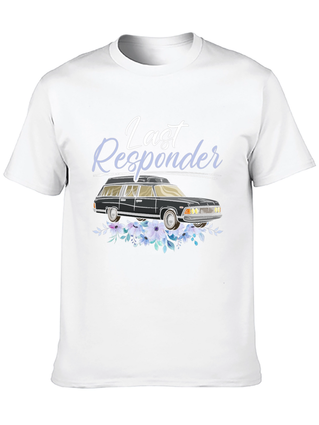 Last Responder Hearse T-Shirt