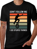 Dont Follow Me I Do Stupid Things T-Shirt