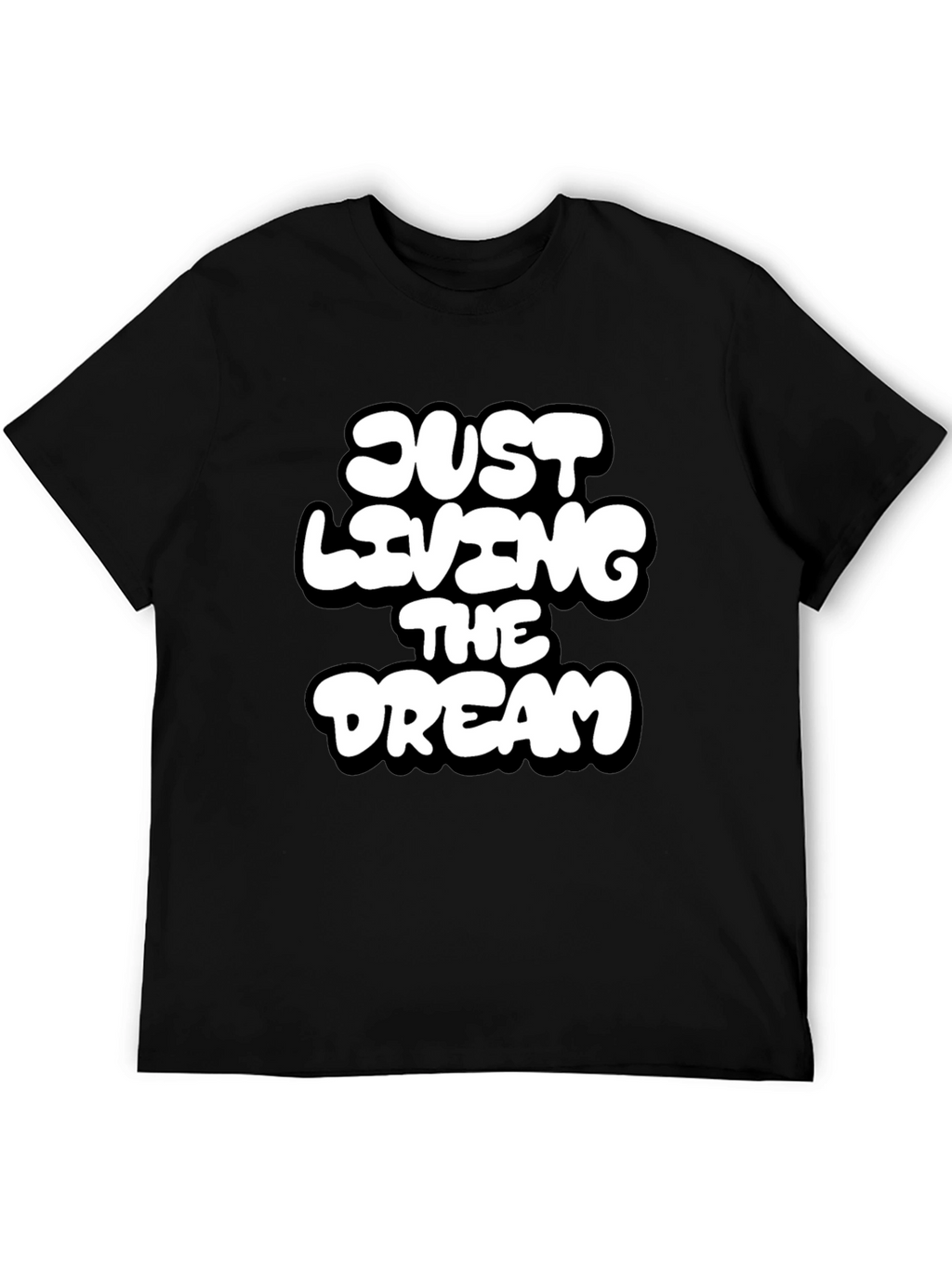 Just Living the Dream Black Graphic T-Shirt