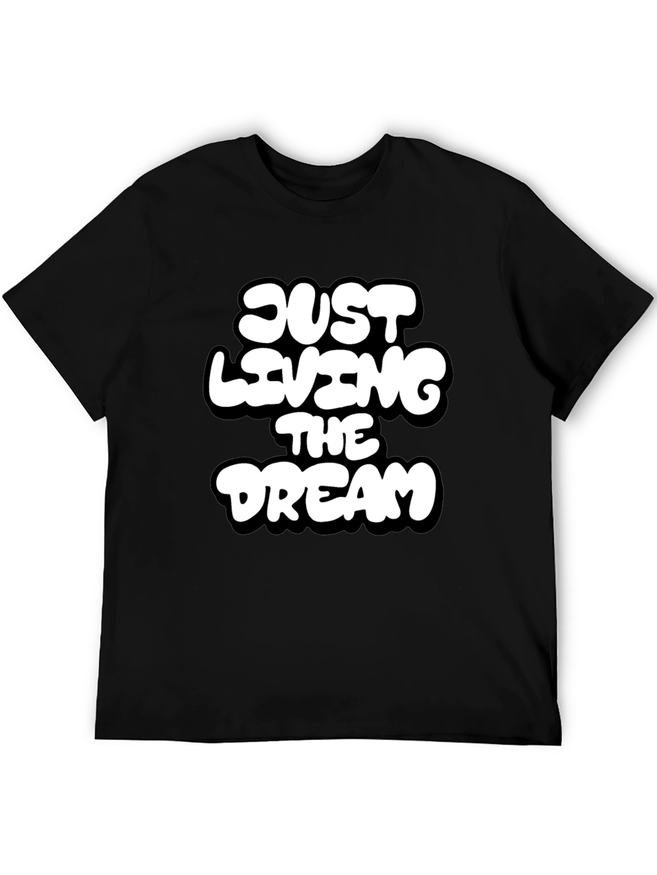 Just Living the Dream Black Graphic T-Shirt
