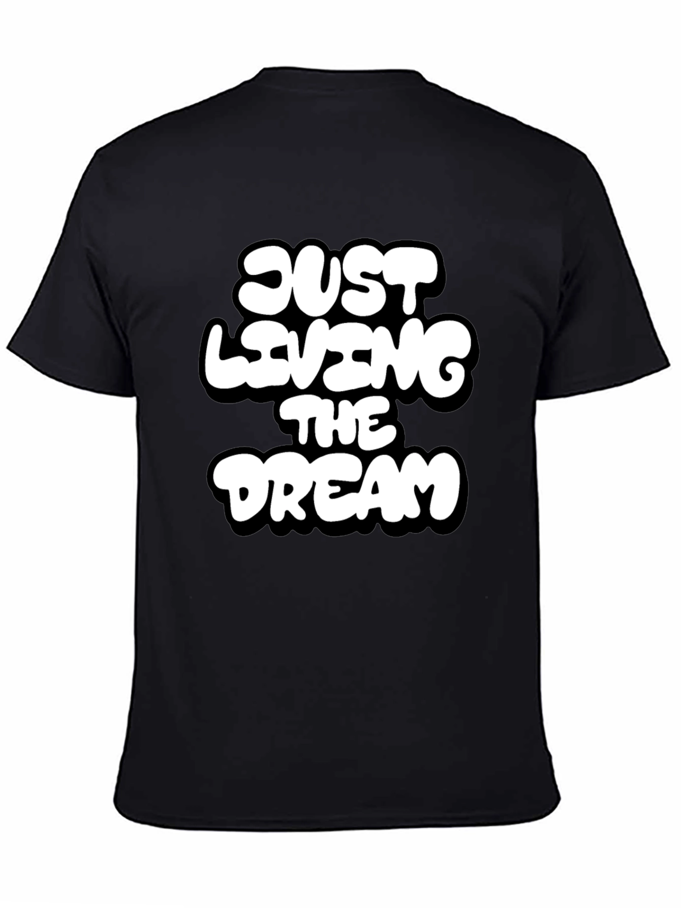 Just Living the Dream Black Graphic T-Shirt