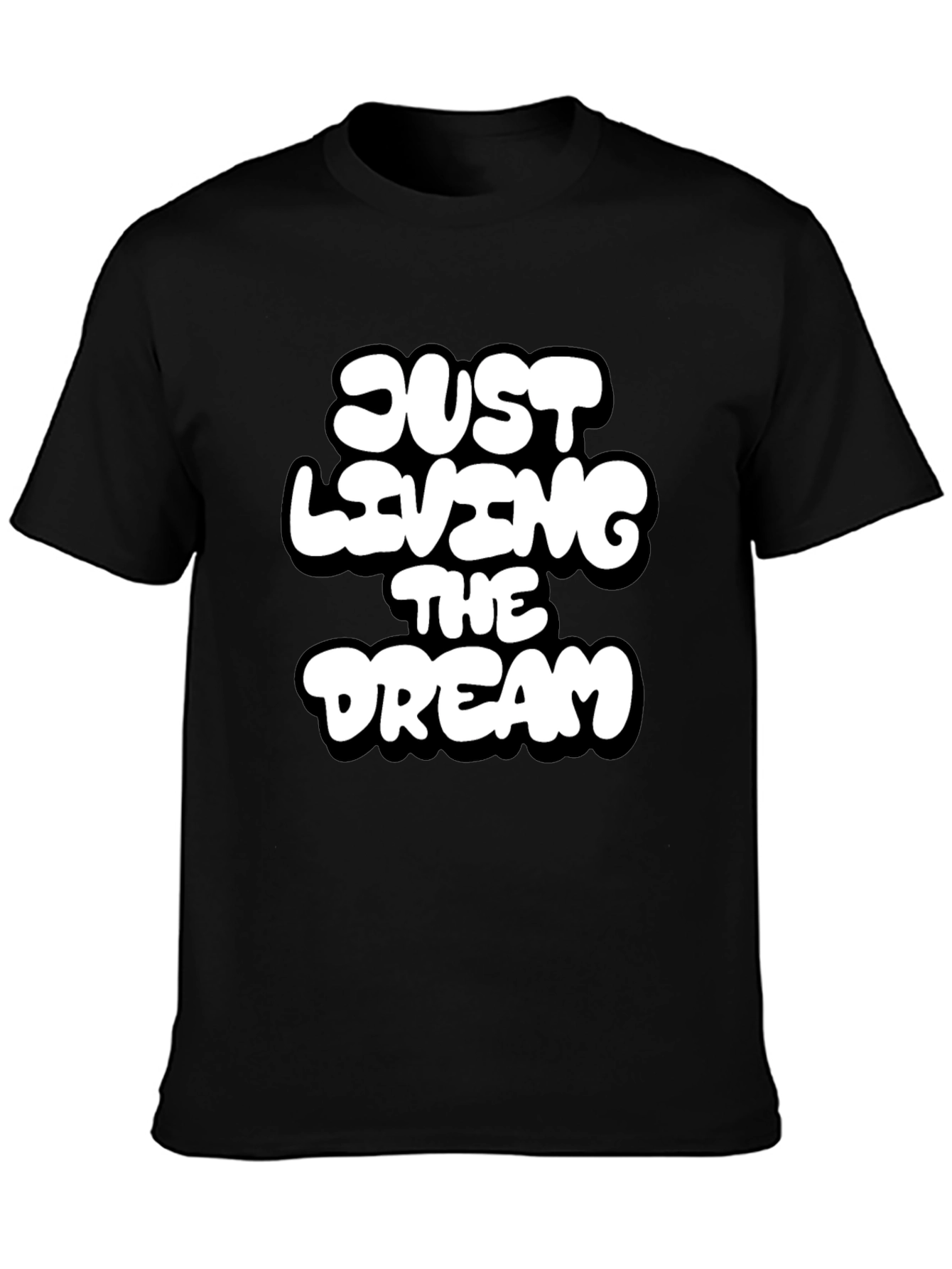 Just Living the Dream Black Graphic T-Shirt