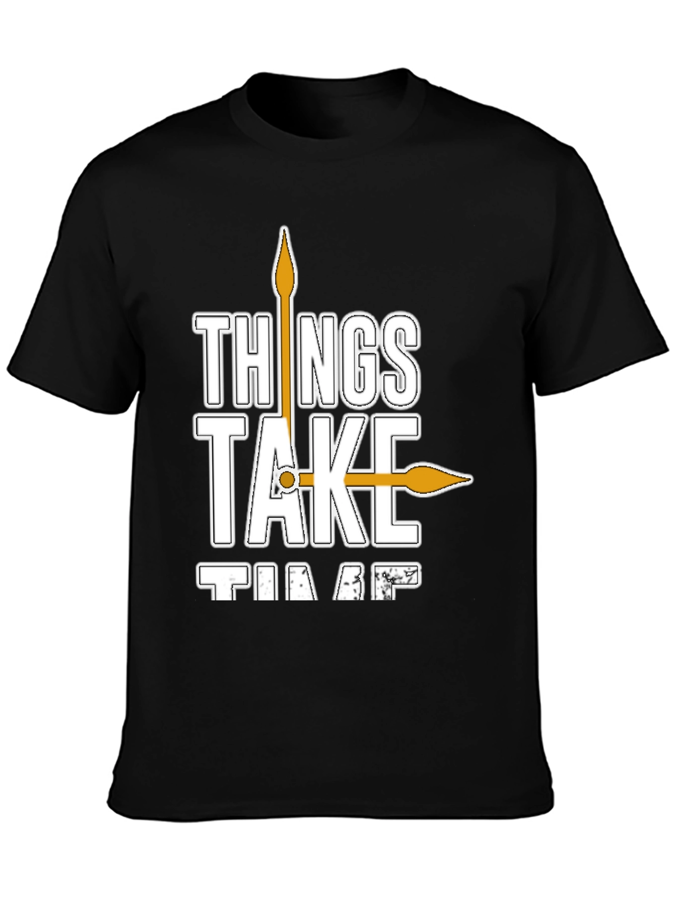 Things Take Time T-Shirt