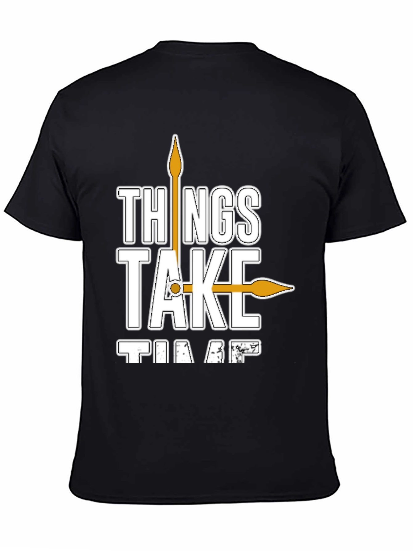 Things Take Time T-Shirt