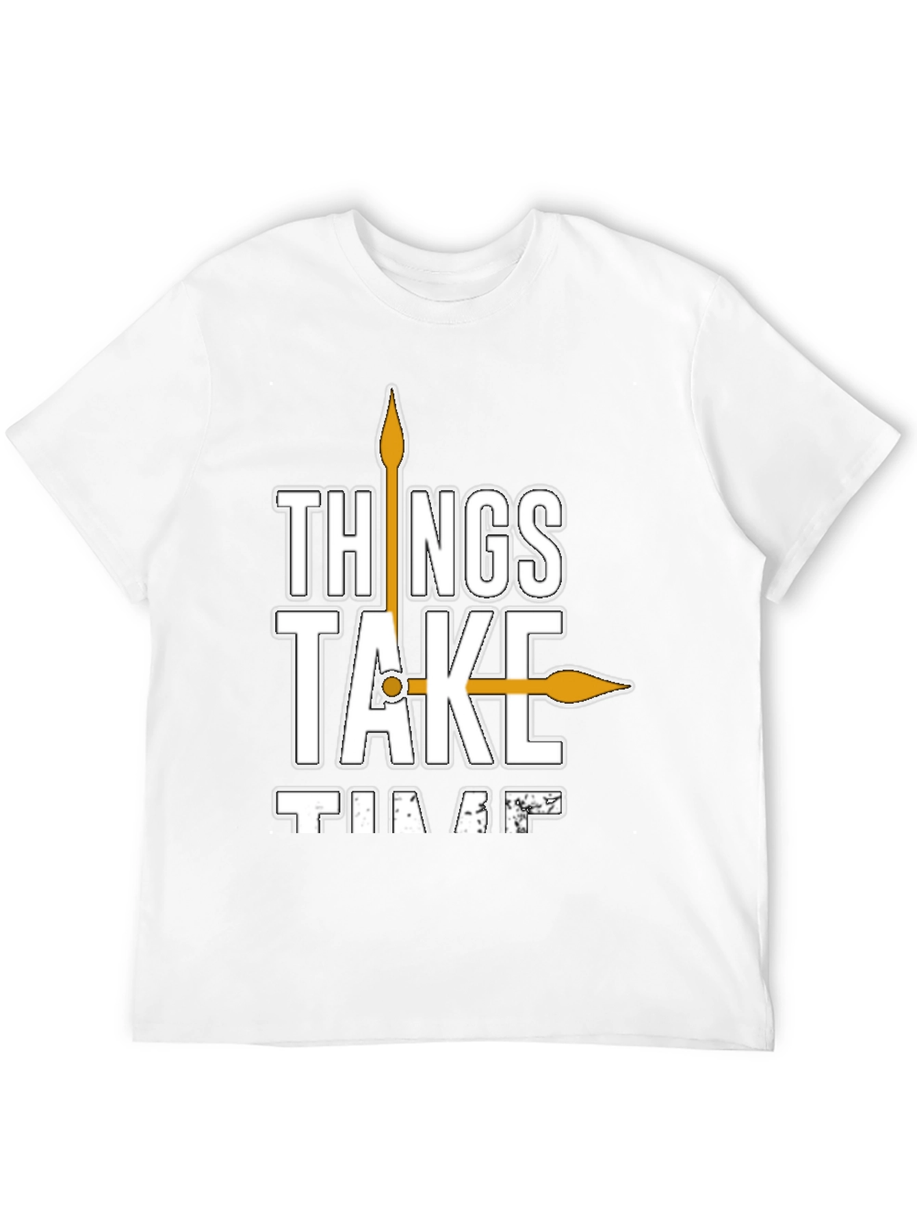 Things Take Time T-Shirt