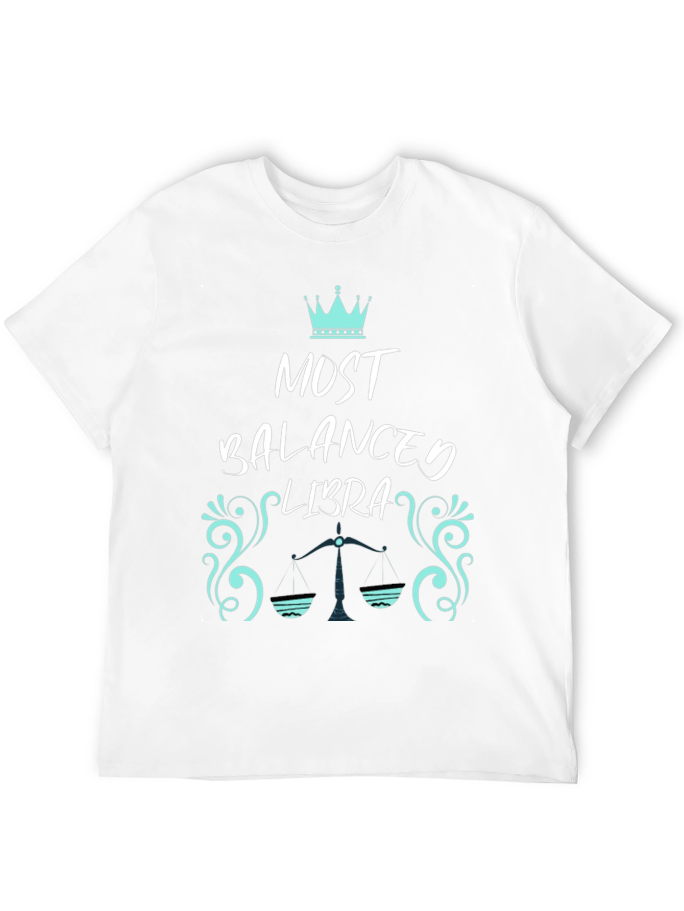 Most Balanced Libra Zodiac T-Shirt