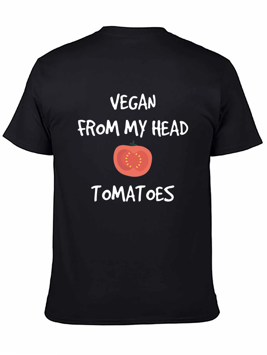 Vegan From My Head Tomatoes Black T-Shirt