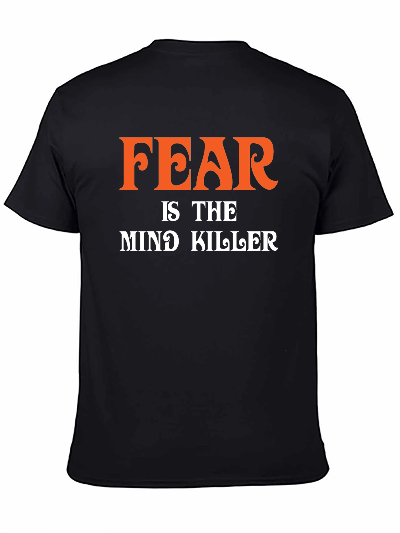 Fear is the Mind Killer Graphic T-Shirt