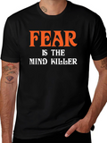 Fear is the Mind Killer Graphic T-Shirt