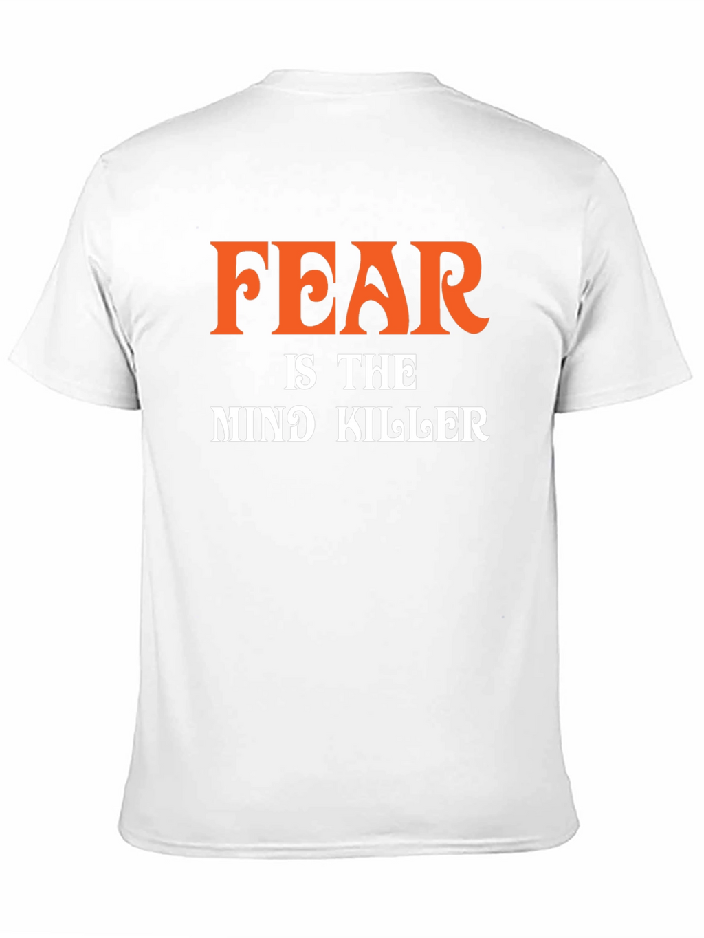 Fear is the Mind Killer Graphic T-Shirt