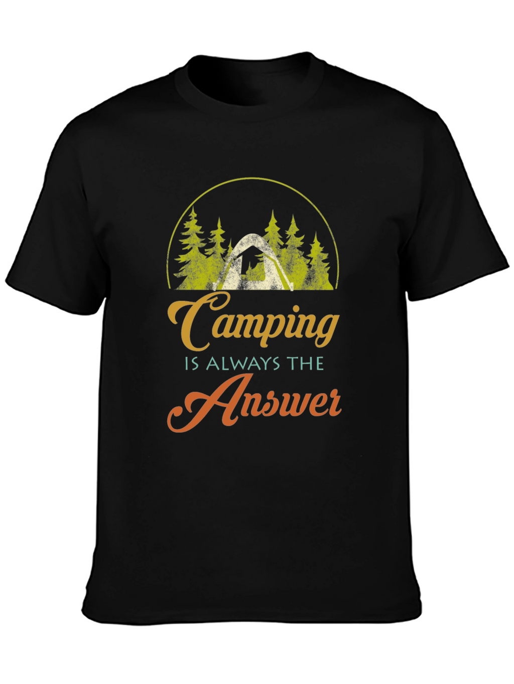 Camping is Always the Answer Graphic T-Shirt