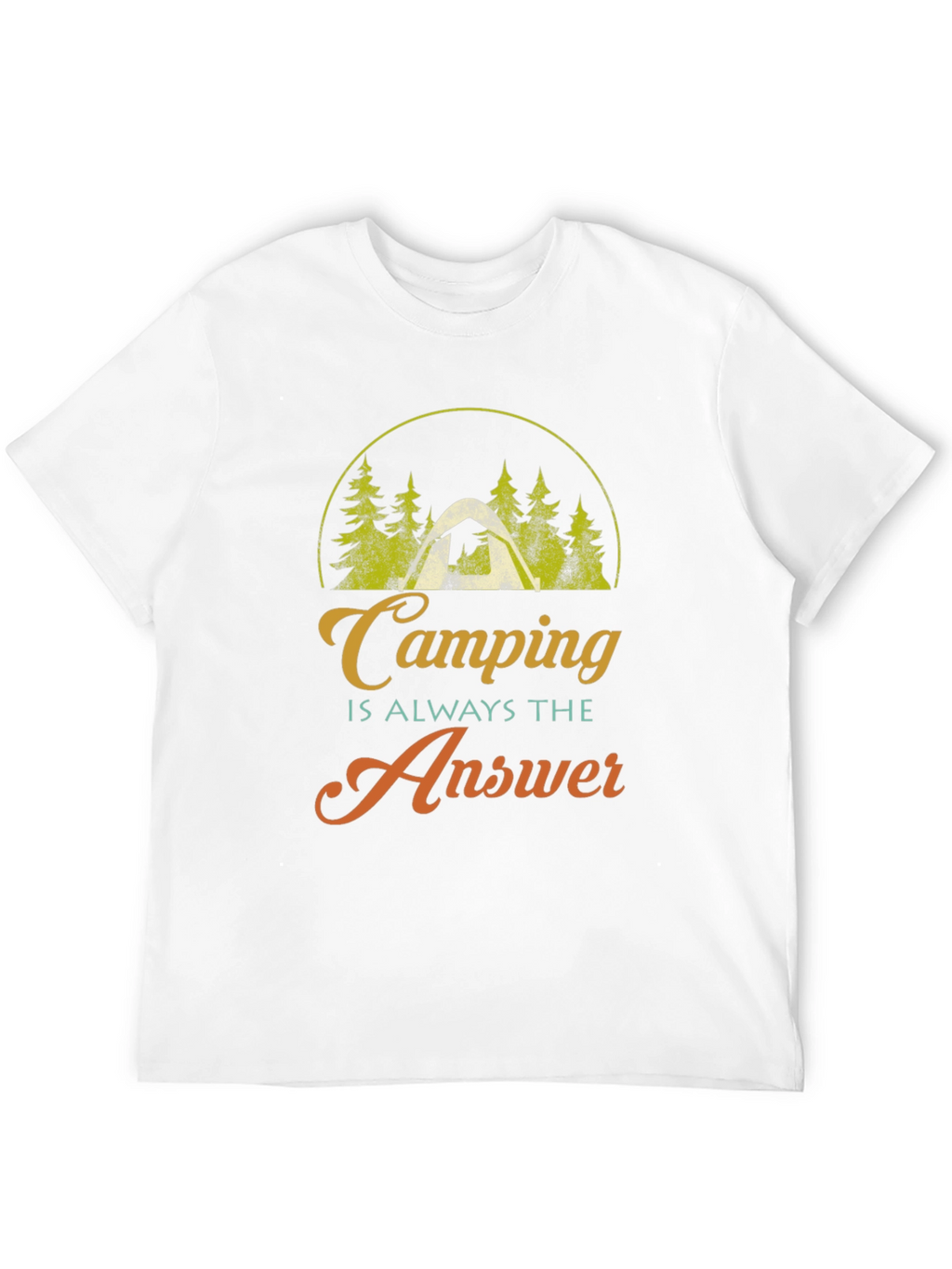Camping is Always the Answer Graphic T-Shirt