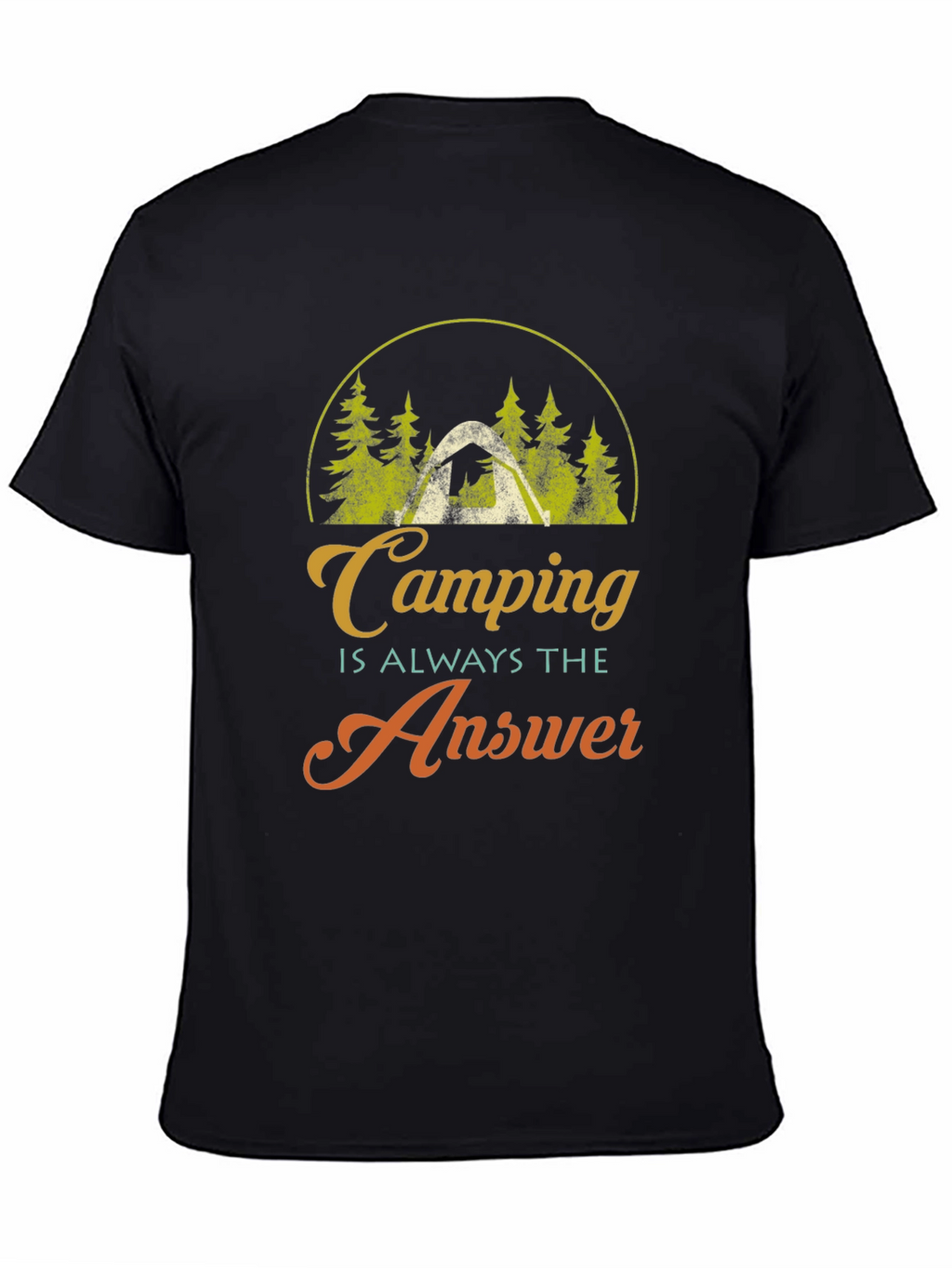 Camping is Always the Answer Graphic T-Shirt