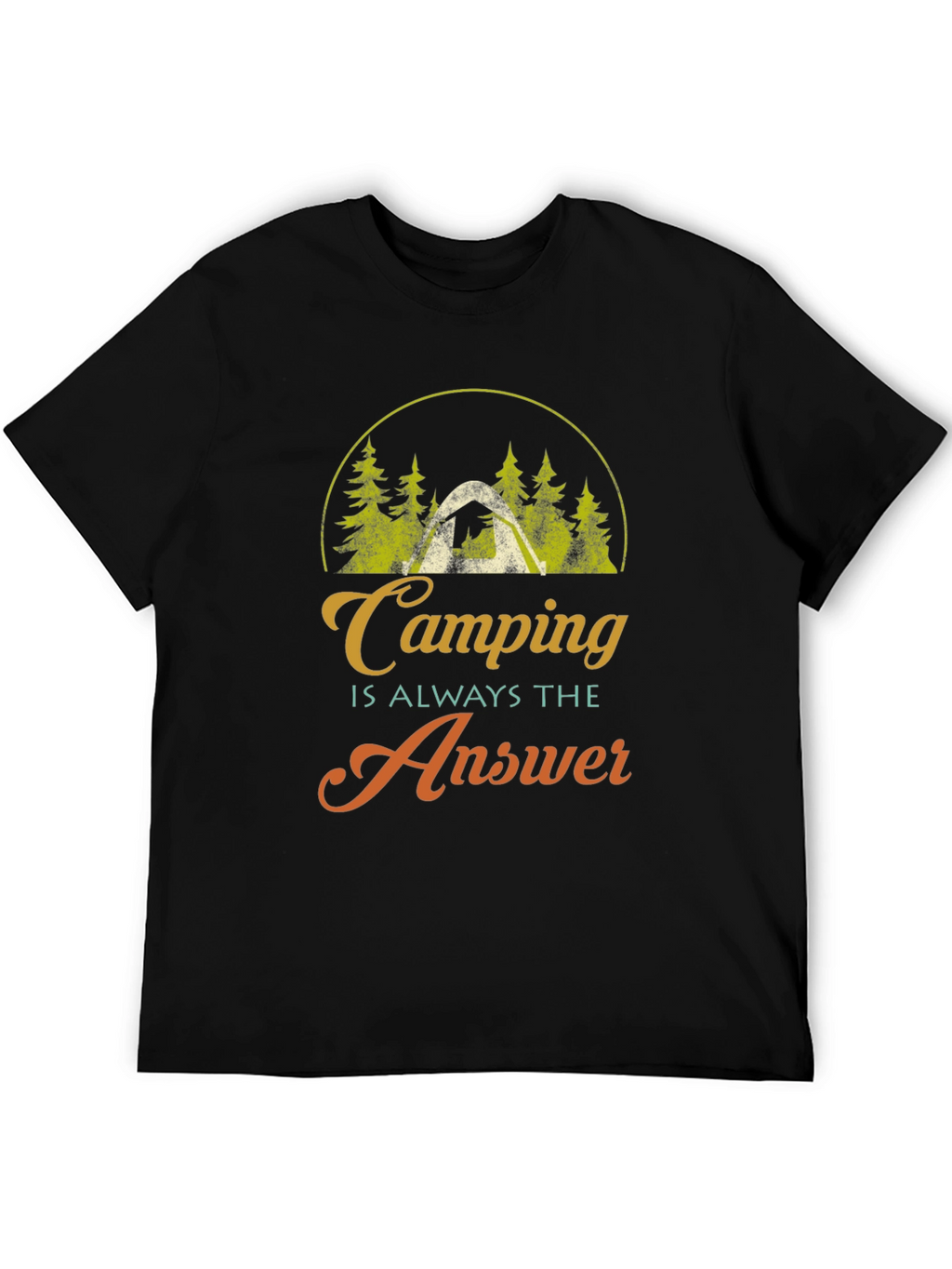Camping is Always the Answer Graphic T-Shirt