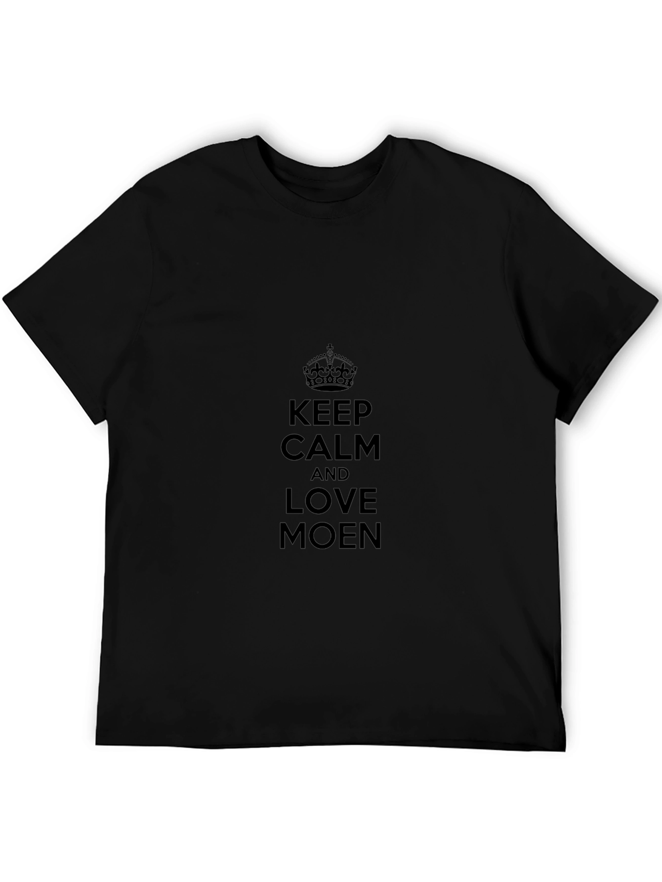 Keep Calm & Love Moen Black T-Shirt