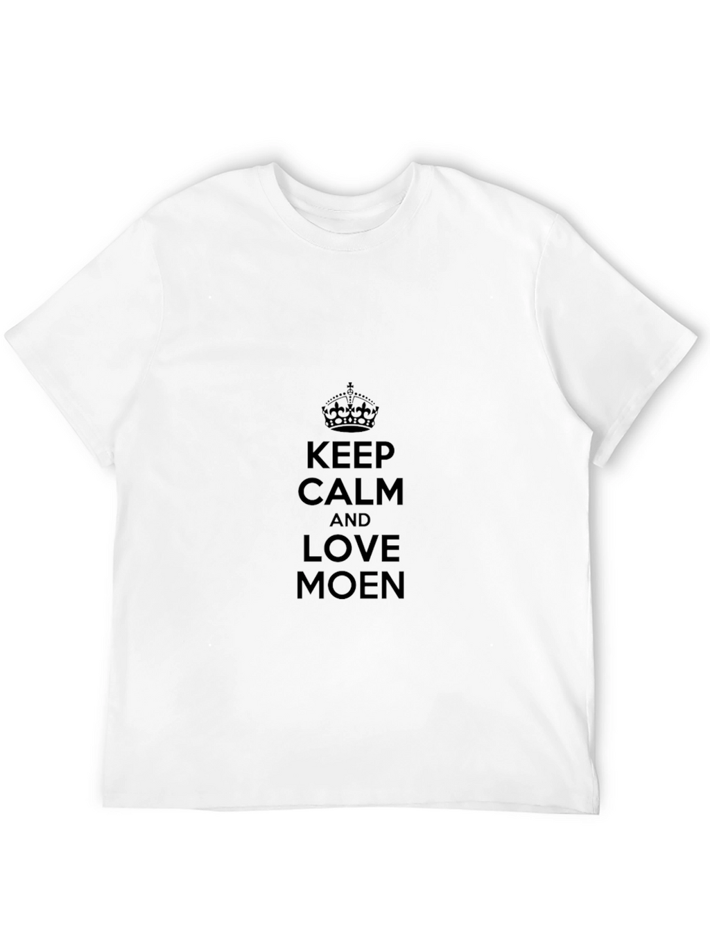 Keep Calm & Love Moen Black T-Shirt