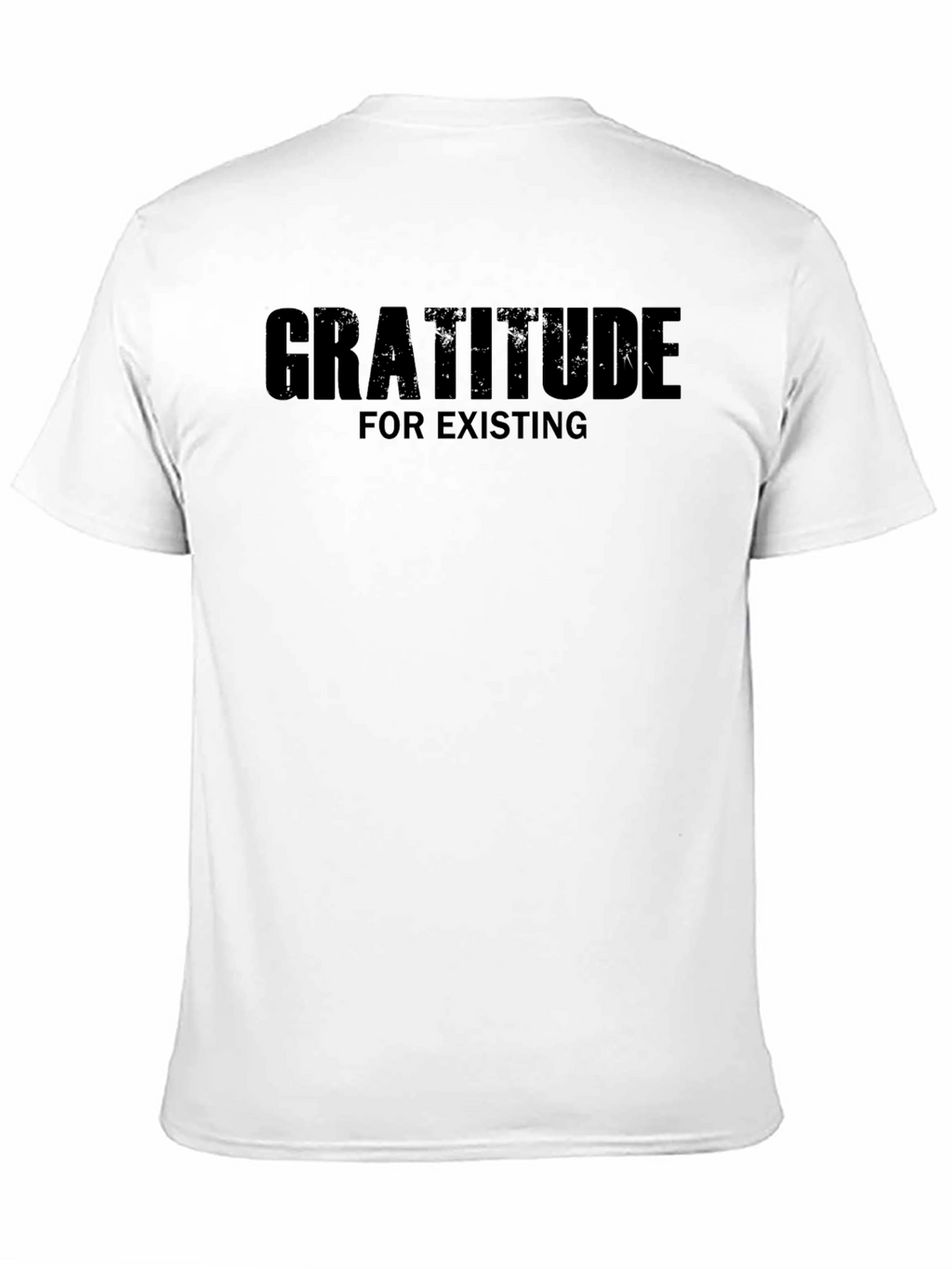 Gratitude for Existing Black Graphic Tee Shirt
