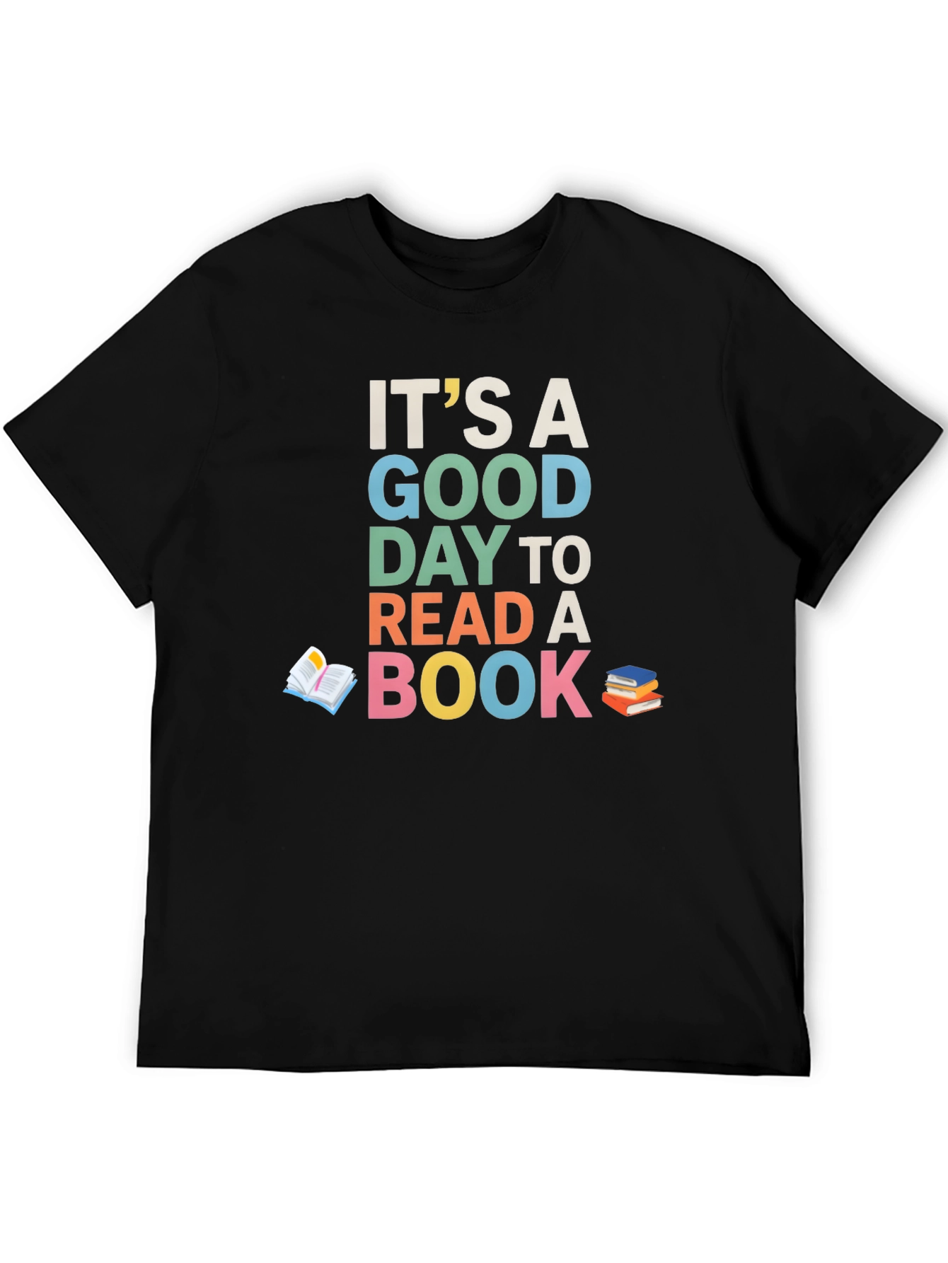 Book Lovers Tee: Its A Good Day To Read