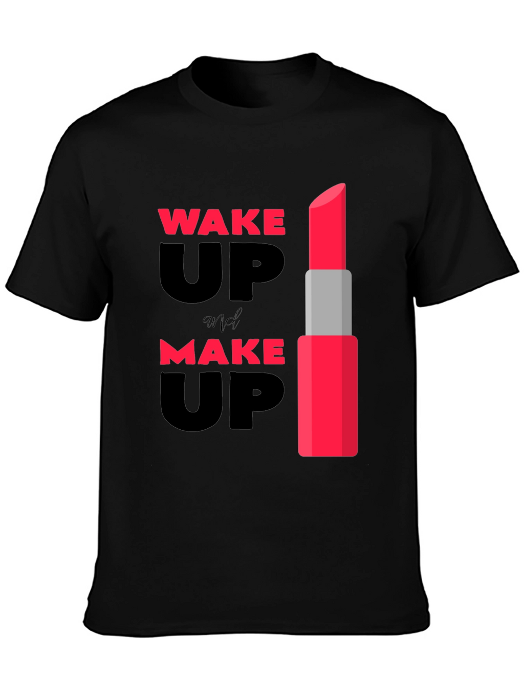Wake Up & Make Up Lipstick Graphic Tee