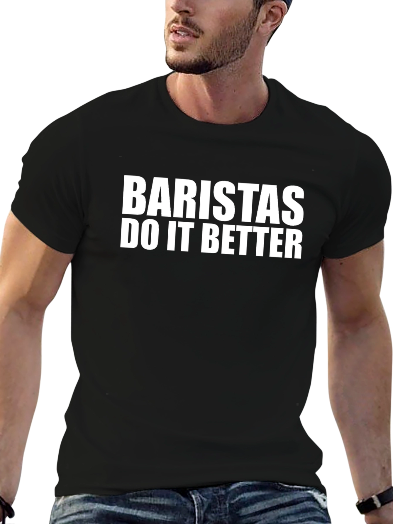 Baristas Do It Better T-Shirt - Black Crew Neck