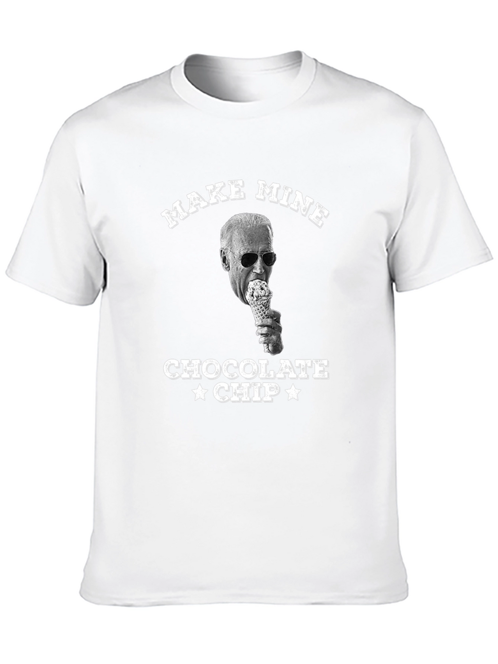Make Mine Chocolate Chip Joe Biden T-Shirt
