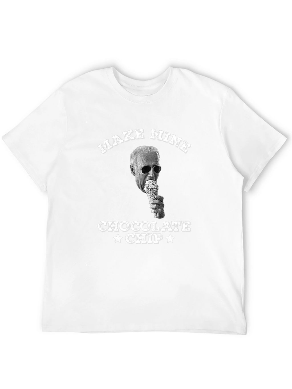 Make Mine Chocolate Chip Joe Biden T-Shirt
