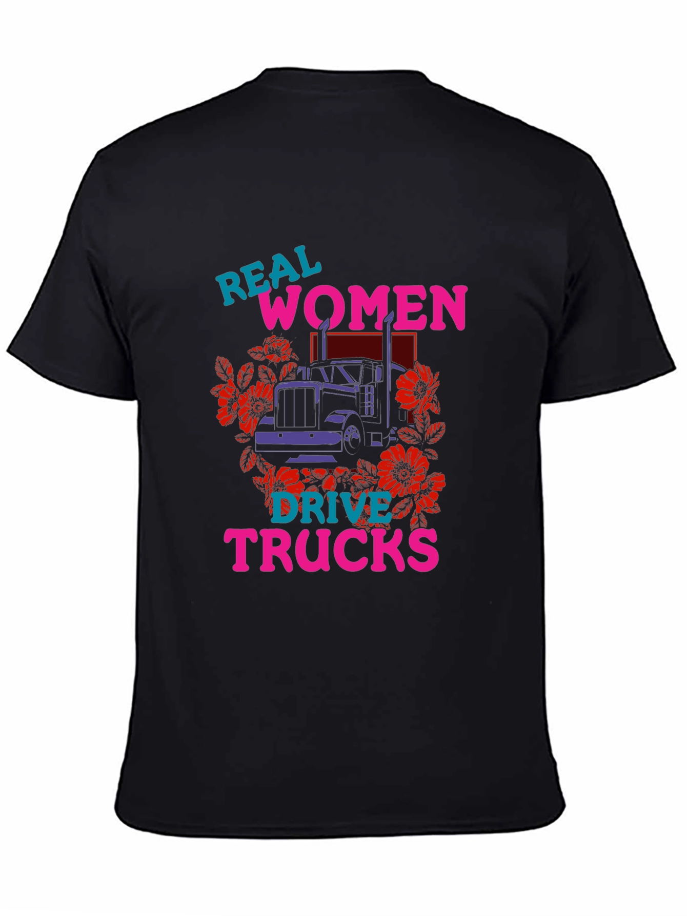Real Women Drive Trucks Graphic T-Shirt