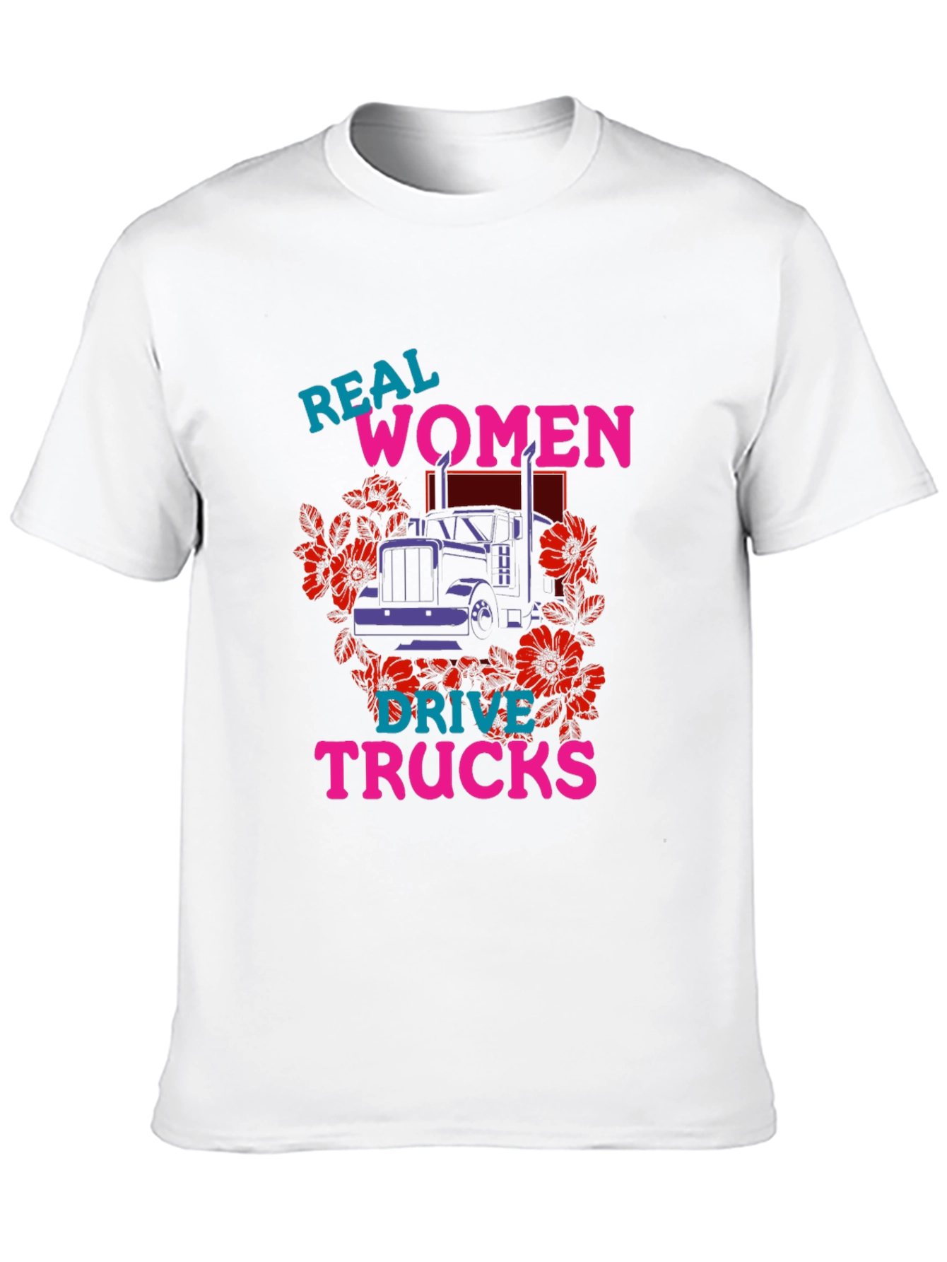 Real Women Drive Trucks Graphic T-Shirt
