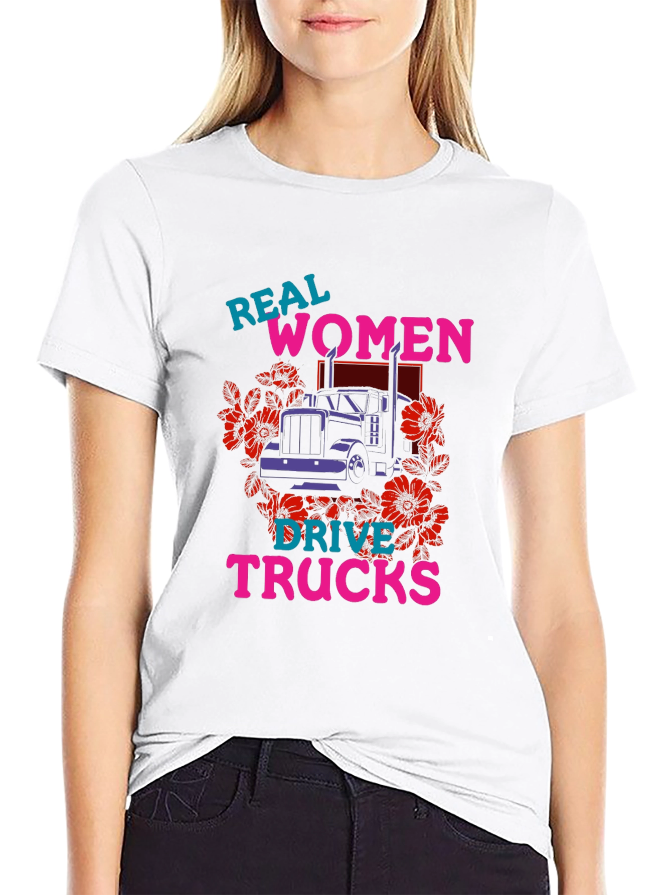 Real Women Drive Trucks Graphic T-Shirt