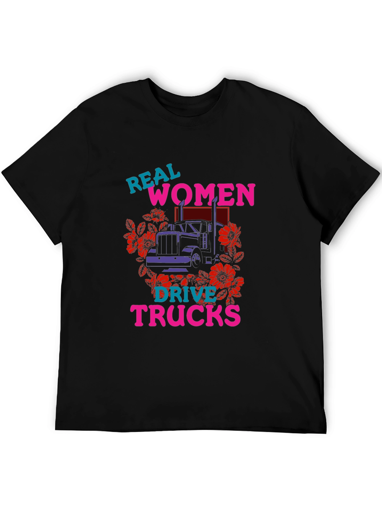 Real Women Drive Trucks Graphic T-Shirt