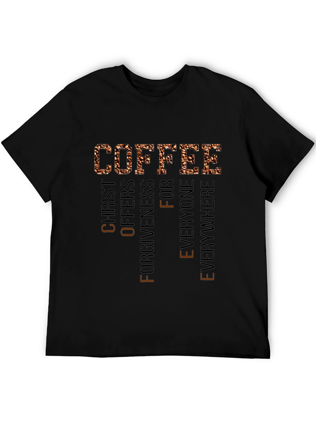 Coffee Christ Offers Forgiveness Everywhere Tee