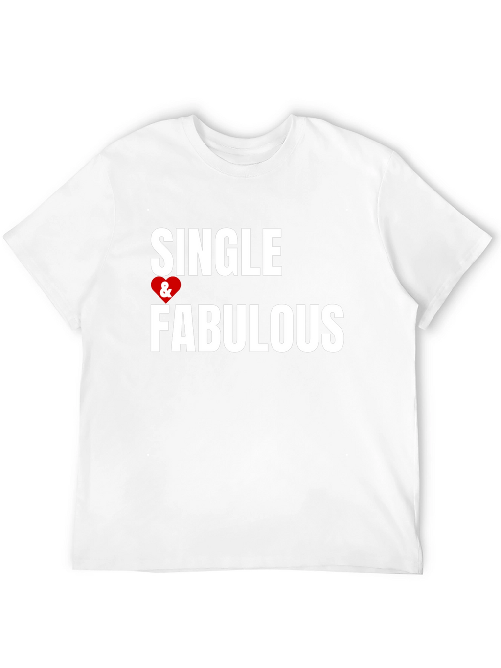 Single & Fabulous Graphic Tee
