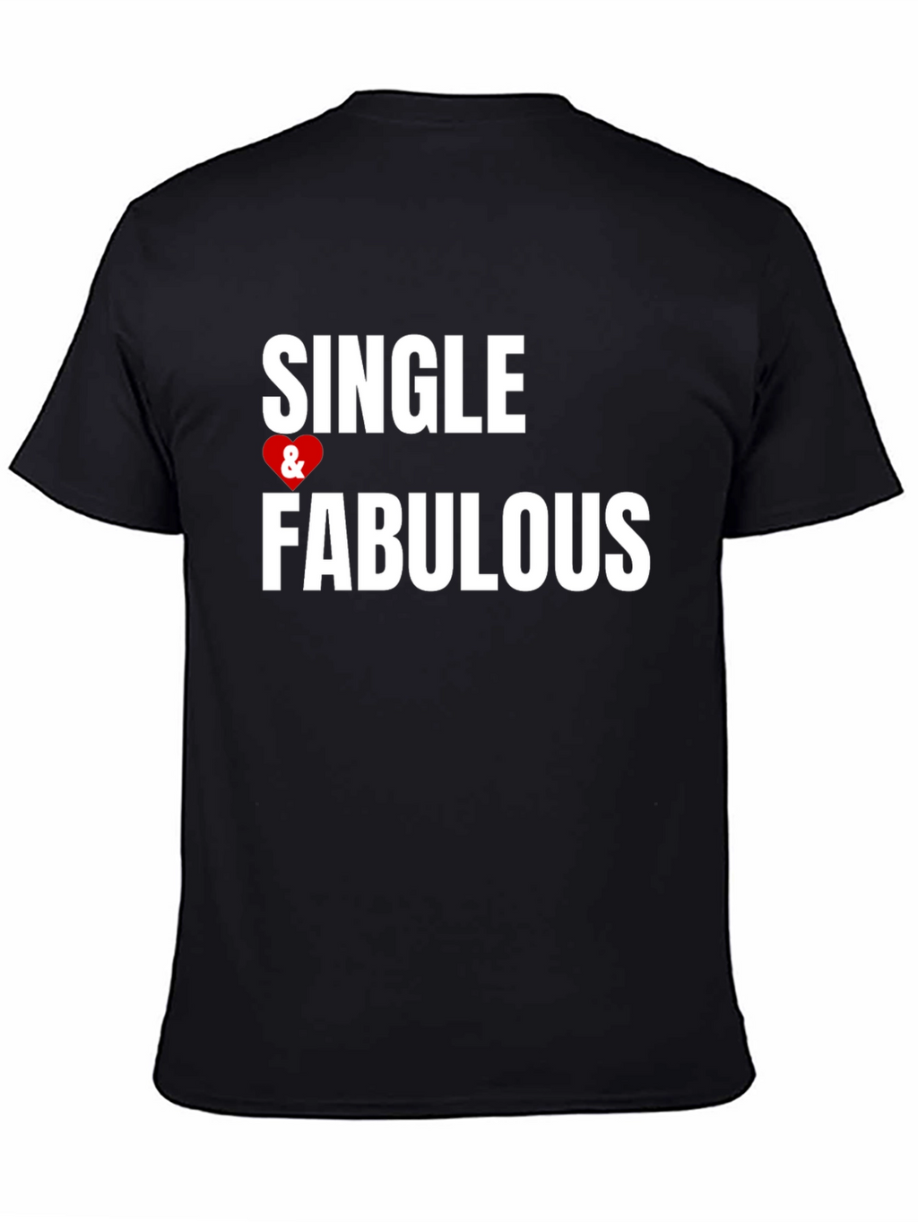 Single & Fabulous Graphic Tee