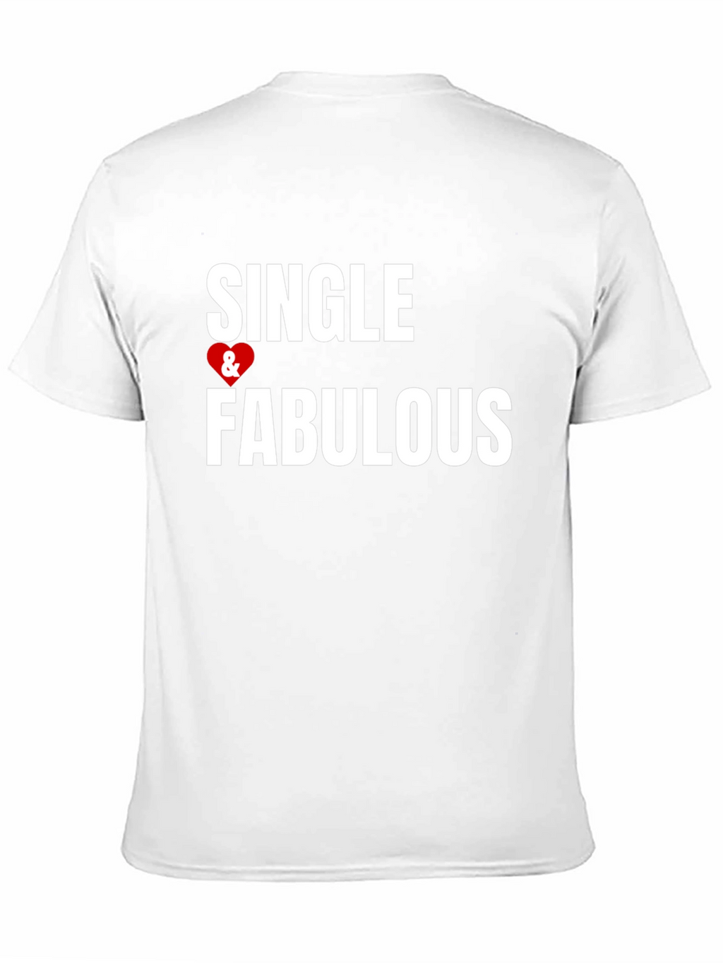 Single & Fabulous Graphic Tee