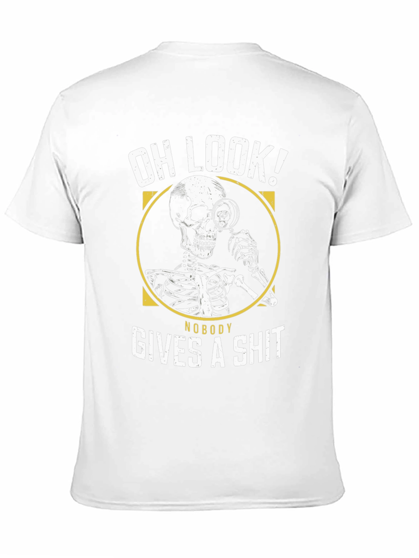 Oh Look! Nobody Gives A Sh*t Funny Graphic T-Shirt