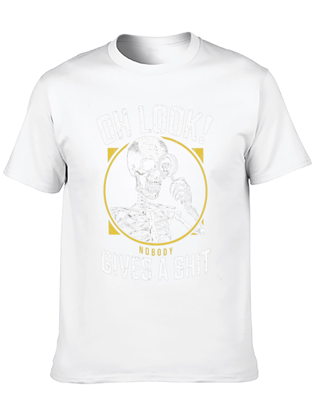 Oh Look! Nobody Gives A Sh*t Funny Graphic T-Shirt