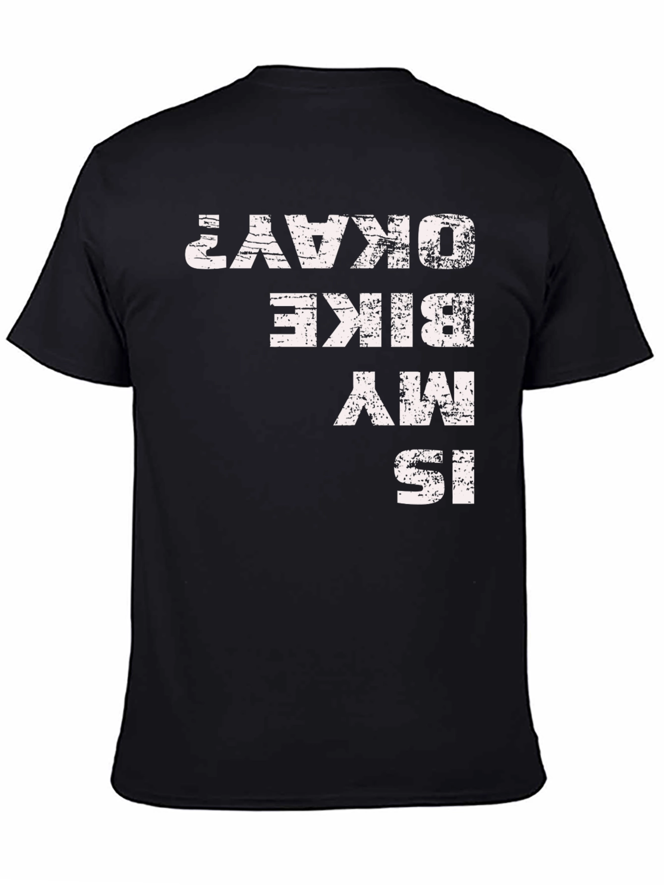 Is My Bike Okay? Graphic T-Shirt